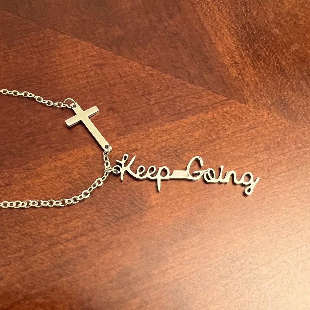 On Sale!!  This message Necklace says it all- KEEP GOING